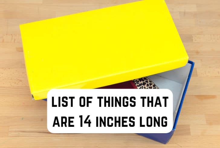 things that are 14 inch long