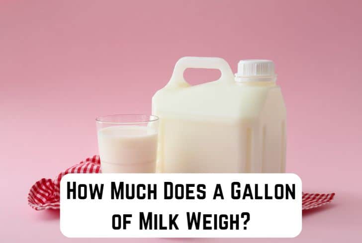 how-much-does-gallon-of-milk-weigh