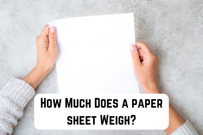 how much does a paper sheet weigh