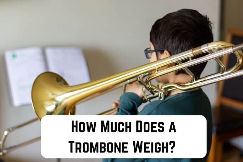 how-much-does-trombone-weigh