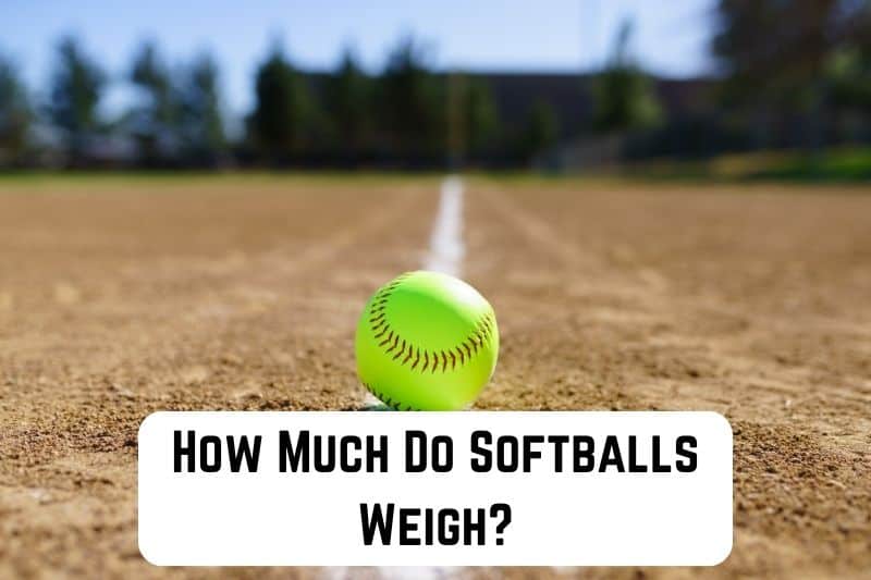 how-much-do-softball-weigh