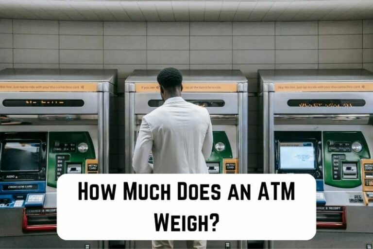 How Much Does an ATM Weigh? (Full Guide) Measuringly