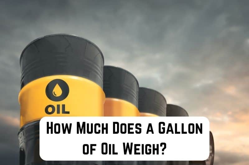 how-much-does-gallon-of-oil-weigh
