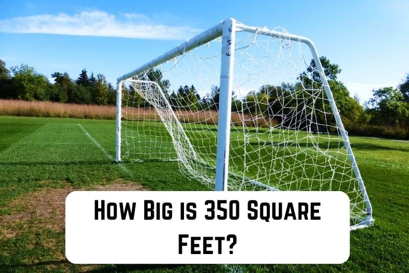 how-big-is-350-sq-ft