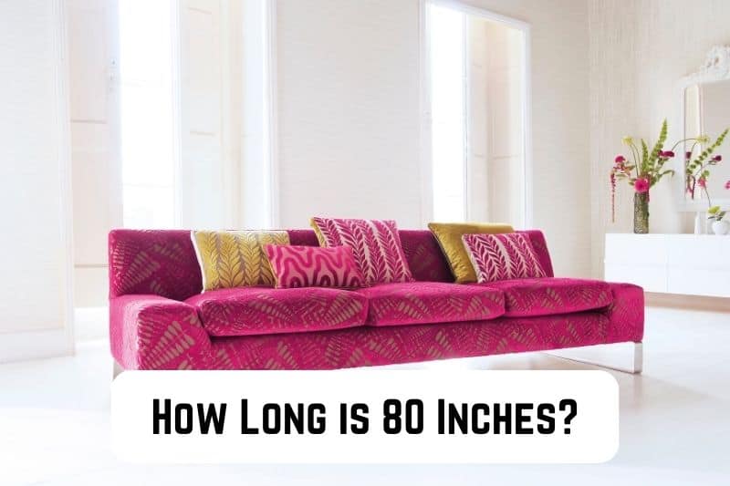 how-long-is-80-inches