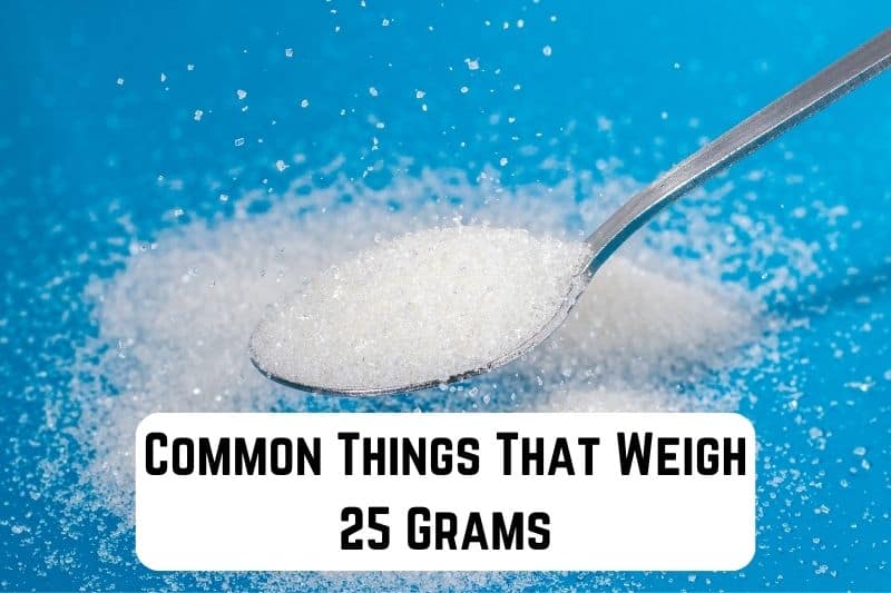 things-that-weigh-25-grams