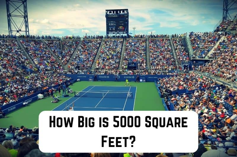 how-big-is-5000-sq-ft