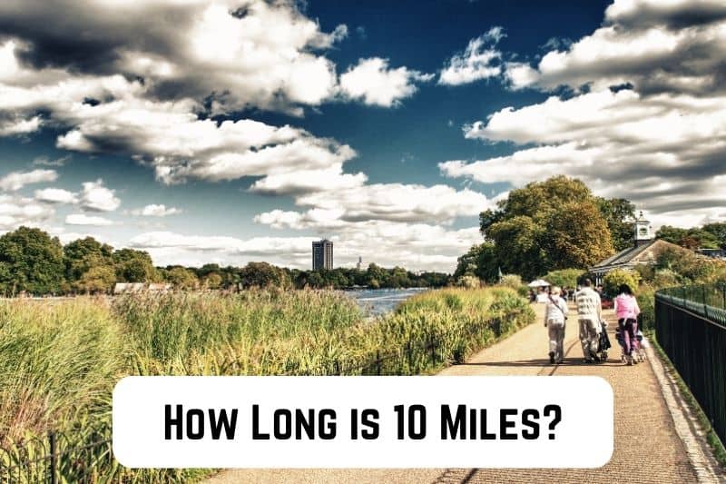 how-long-is-10-miles
