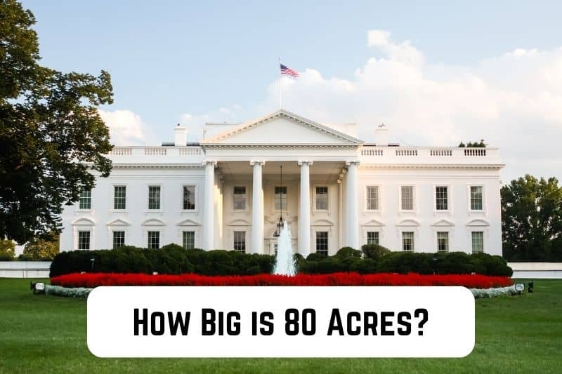 how-big-is-80-acres