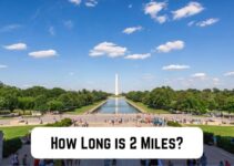 How Long is 2 Miles? 13 Common Comparisons (+Pics)